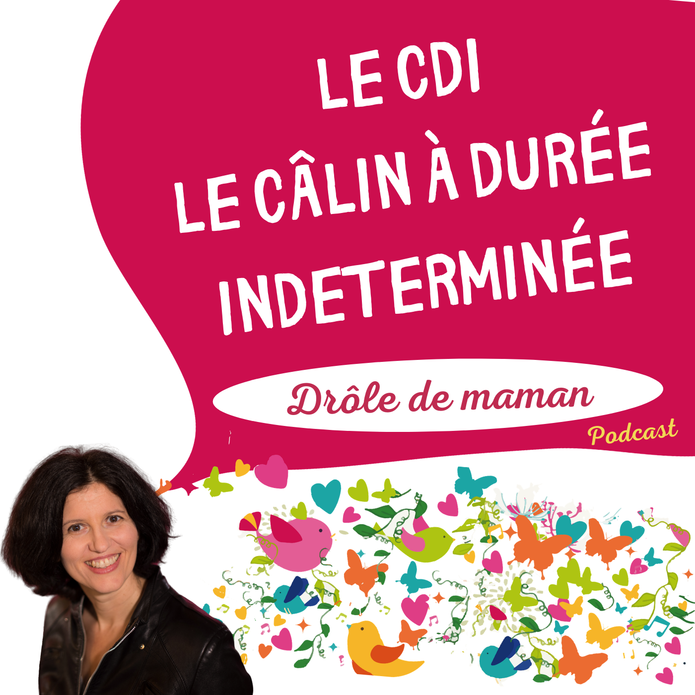 Le CDI, câlin à durée indéterminée (podcast #4)
